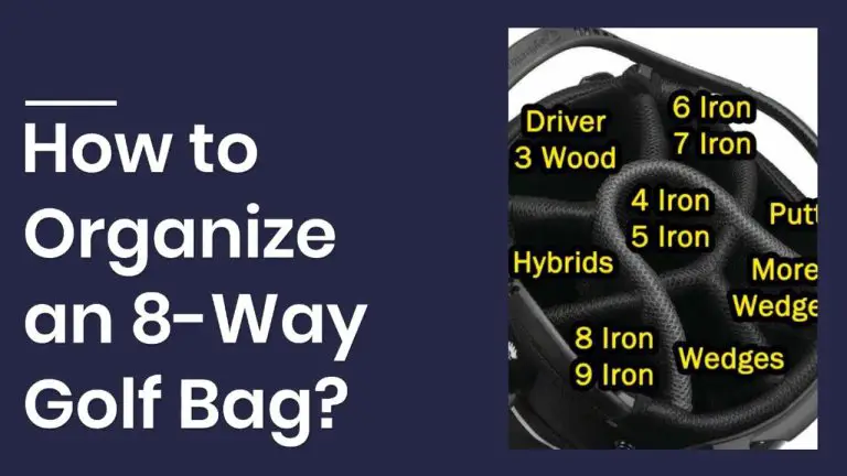 How to Organize an 8 Way Golf Bag