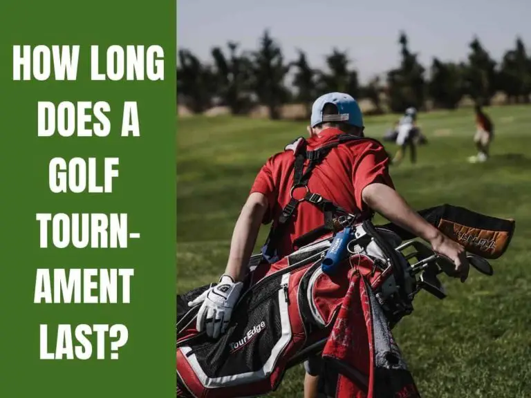 How Long Do Golf Tournaments Last