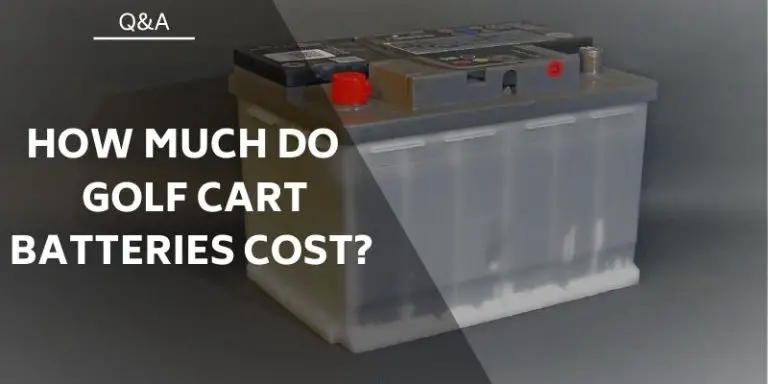 How Much Do Golf Cart Batteries Cost
